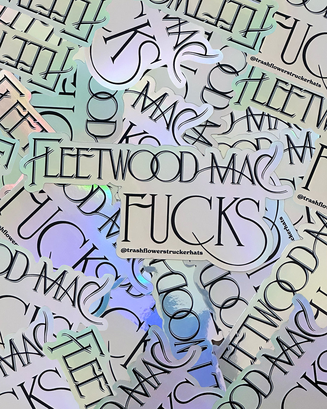 Fleetwood Mac Fucks Holographic Sticker