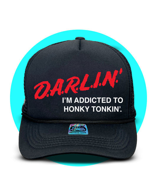 D.A.R.L.I.N. Honky Tonkin' Trucker Hat