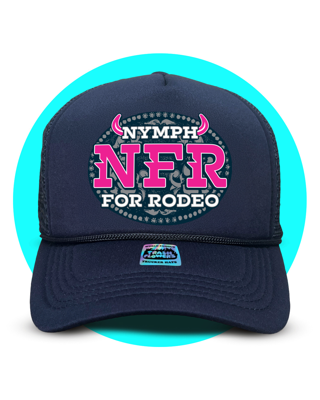 NFR Nymph for Rodeo Trucker Hat