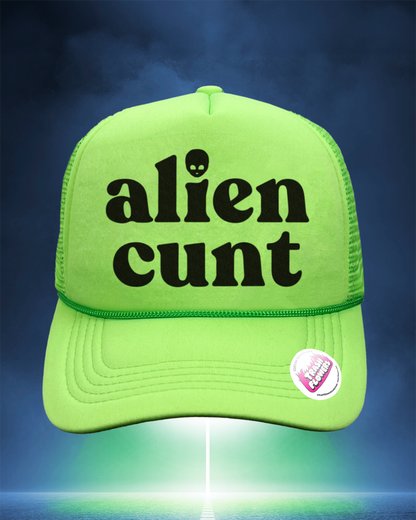 Alien Cunt Trucker Hat