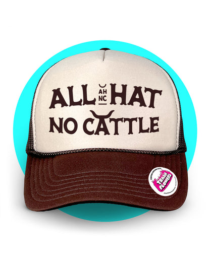 All Hat No Cattle Trucker Hat