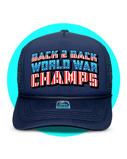 Back 2 Back World War Champs Trucker Hat