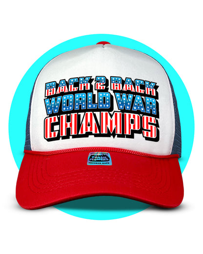 Back 2 Back World War Champs Trucker Hat