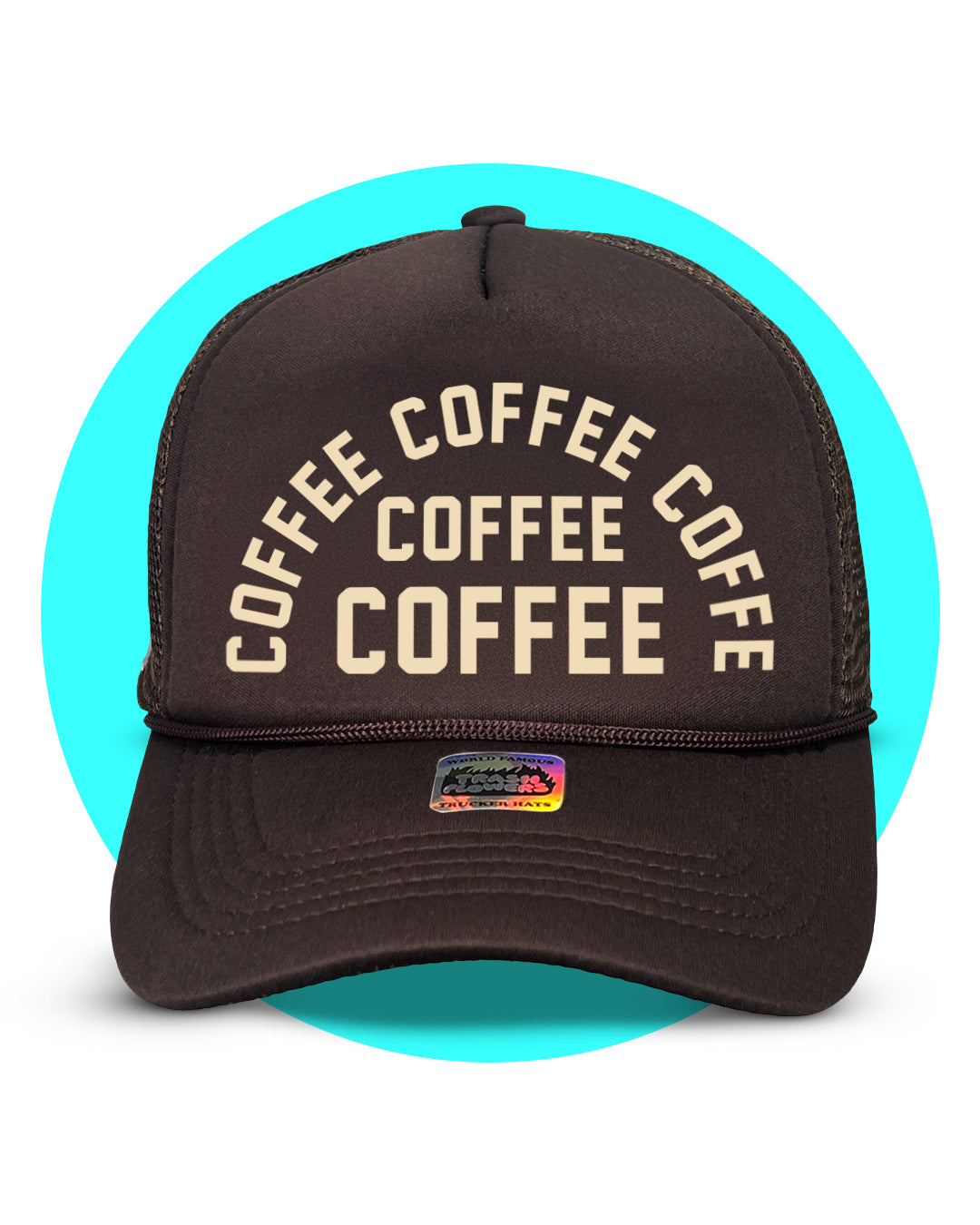 Coffee Coffee Coffee Trucker Hat