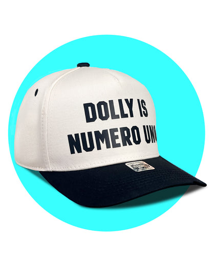 Dolly is Numero Uno Snapback Hat