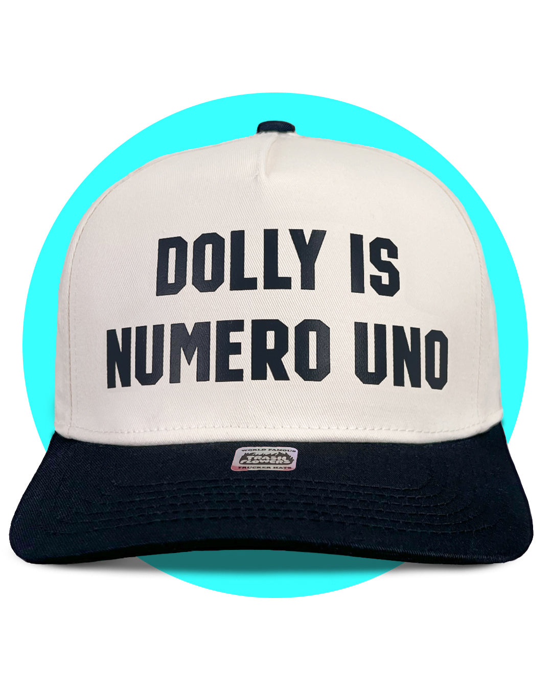 Dolly is Numero Uno Snapback Hat