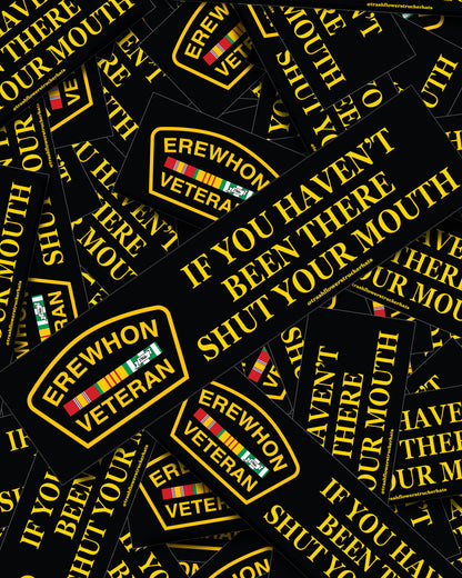 Erewhon Veteran - Shut Your Mouth Sticker