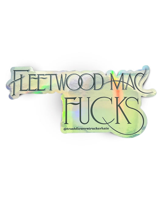 Fleetwood Mac Fucks Holographic Sticker