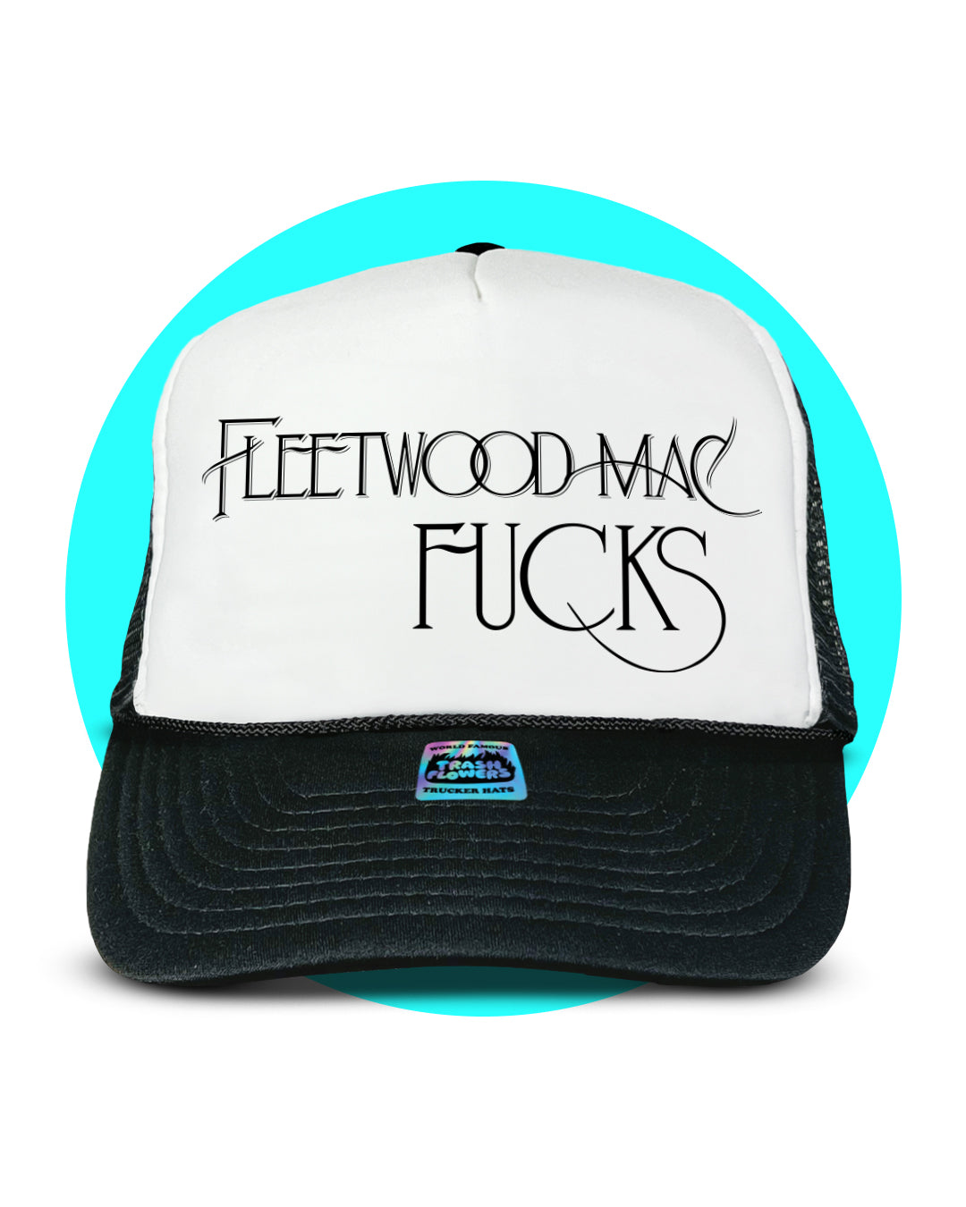 Fleetwood Mac Fucks Trucker Hat