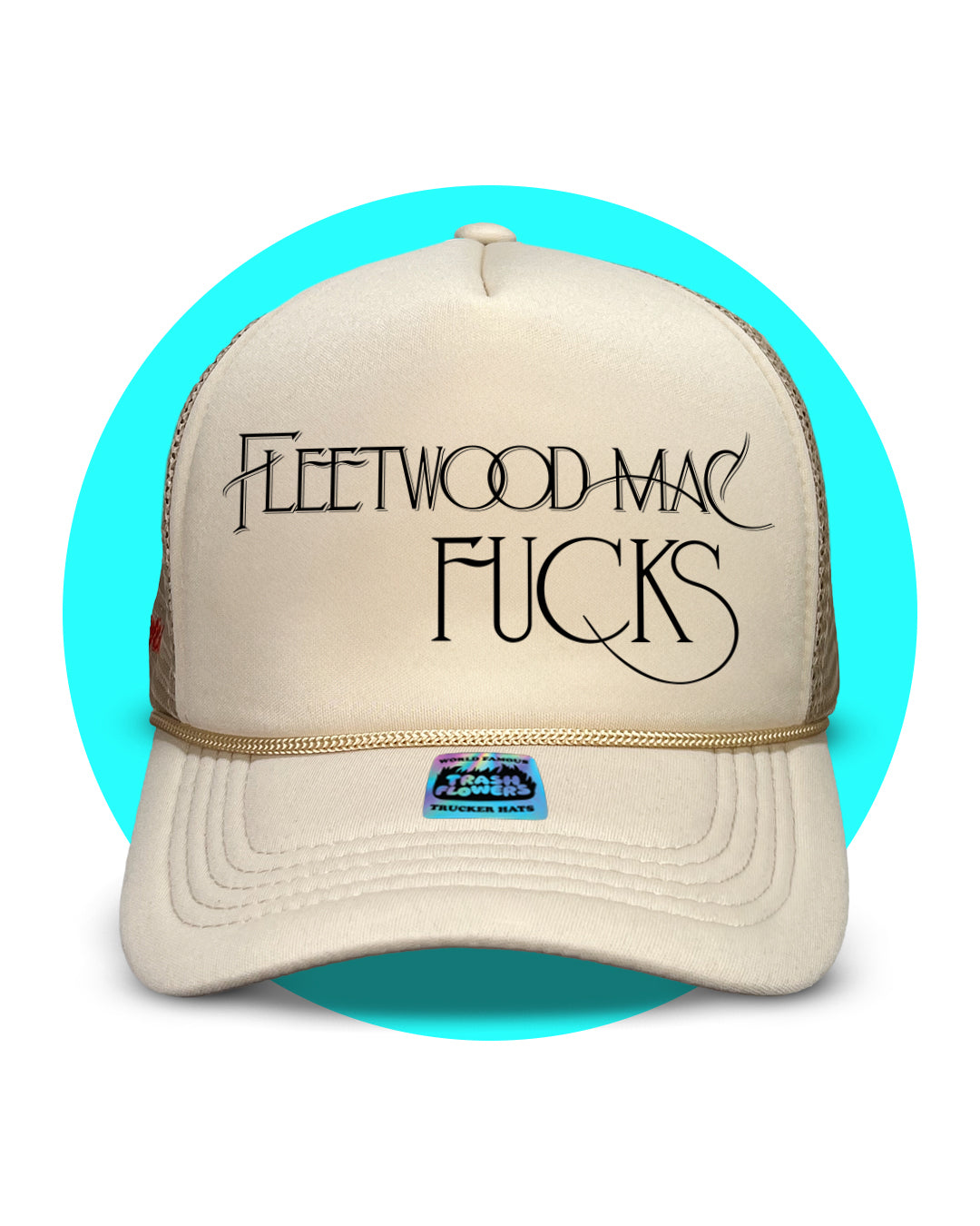 Fleetwood Mac Fucks Trucker Hat