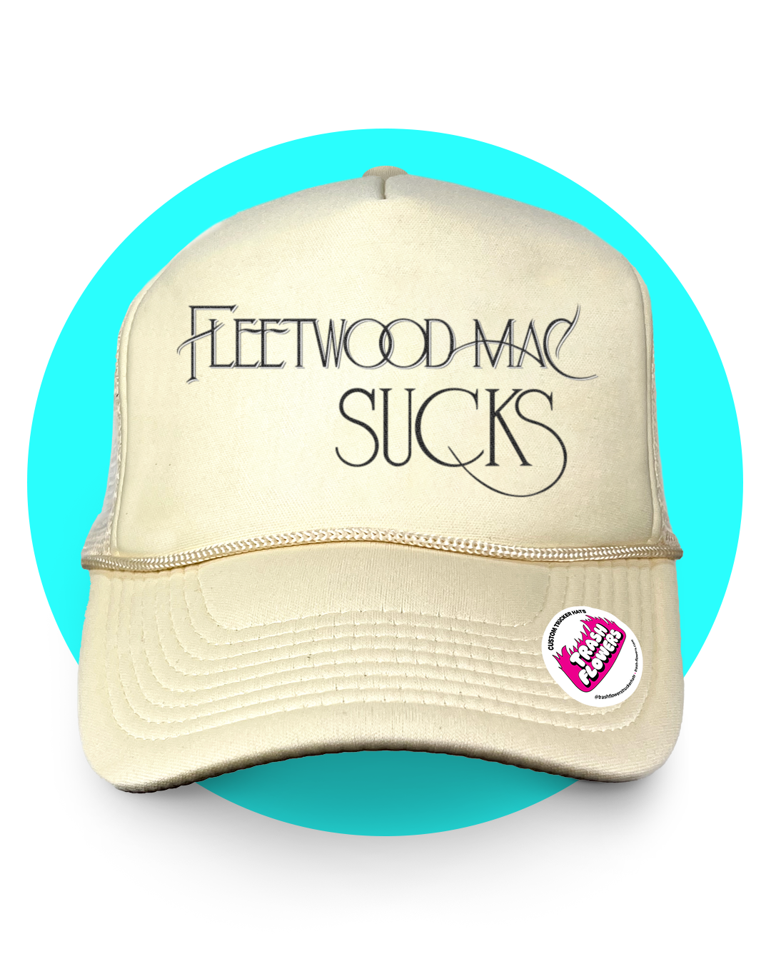 Fleetwood Mac Sucks Trucker Hat