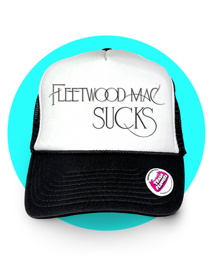 Fleetwood Mac Sucks Trucker Hat