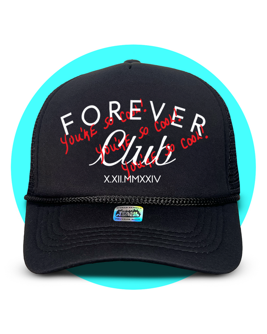 Michito Forever Club You're so Cool Trucker Hat