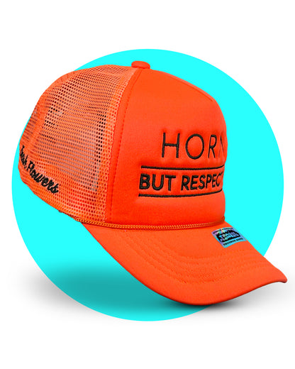 Ltd. Edition Horny But Respectful Trucker Hat