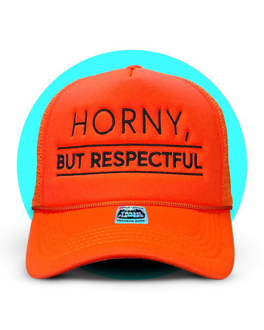 Ltd. Edition Horny But Respectful Trucker Hat