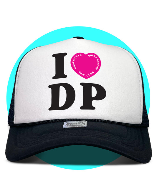 I Love DP Unofficial Dolly Fan Club Trucker Hat