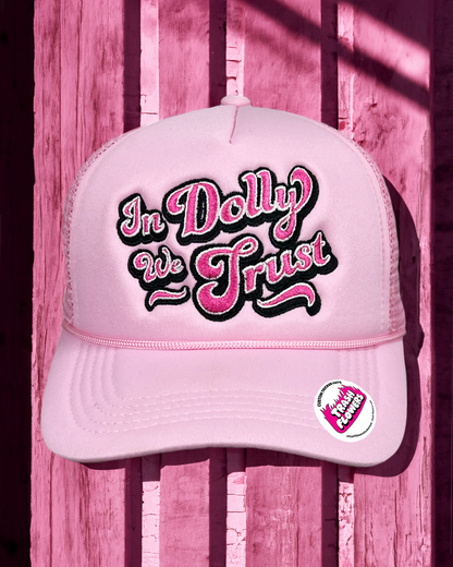Ltd. Edition In Dolly We Trust Trucker Hat