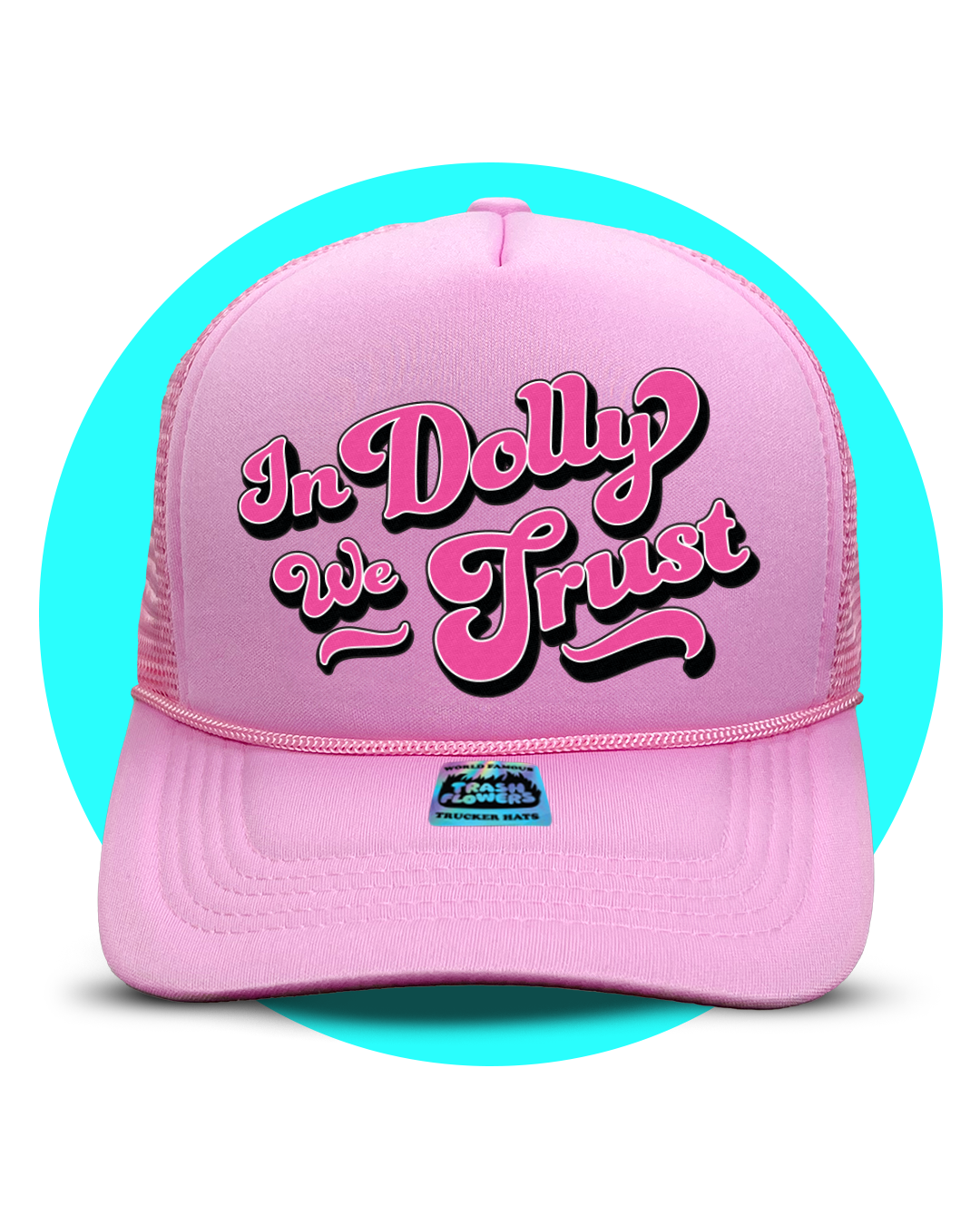 In Dolly We Trust Trucker Hat