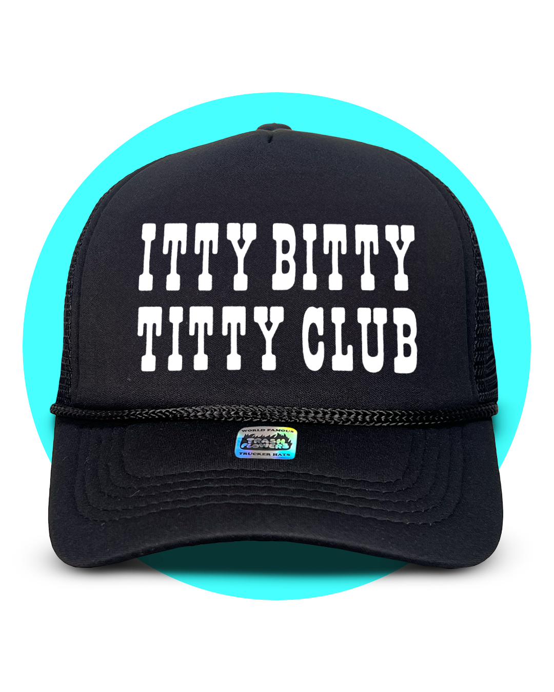 Itty Bitty Tiddy Club Trucker Hat