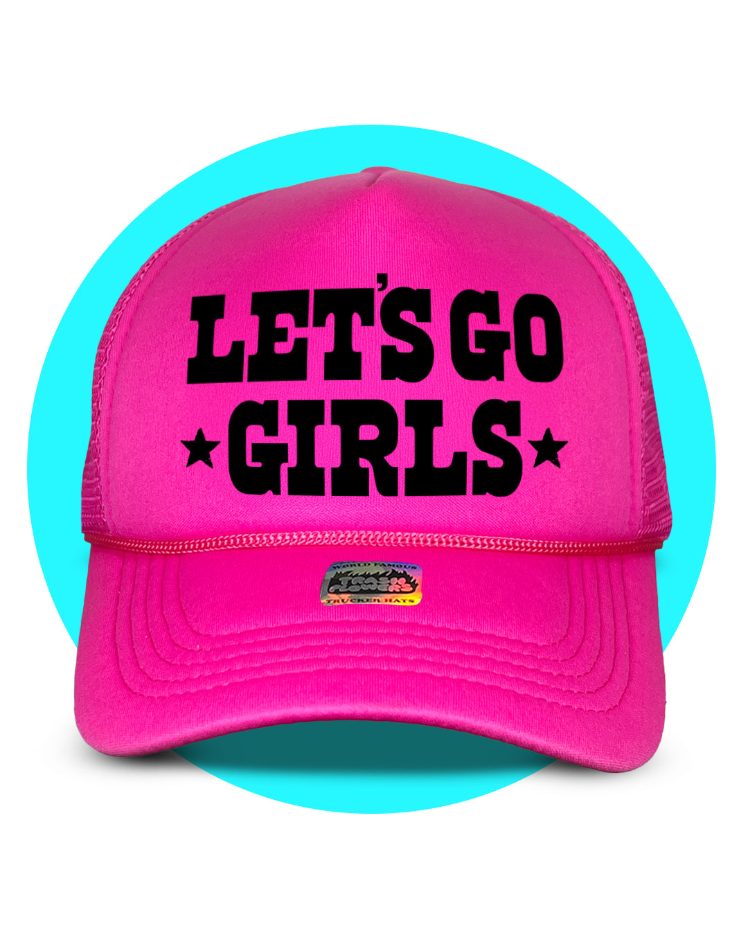 Let's Go Girls Trucker Hat