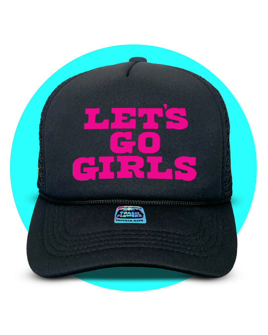 Let's Go Girls Trucker Hat