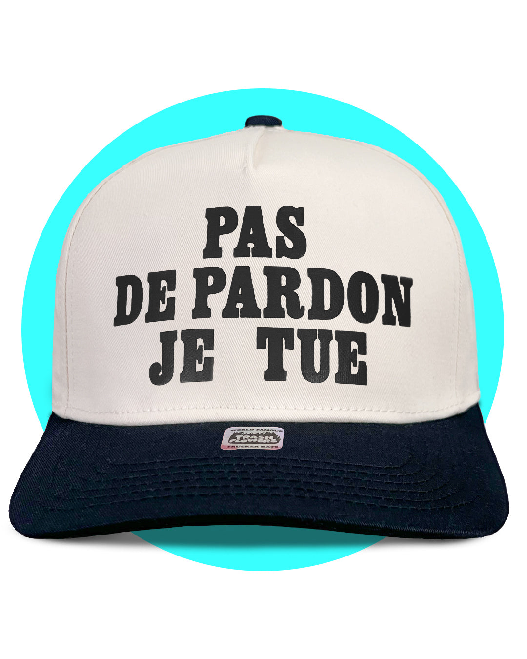 Pas De Pardon Je Tu Snapback Hat