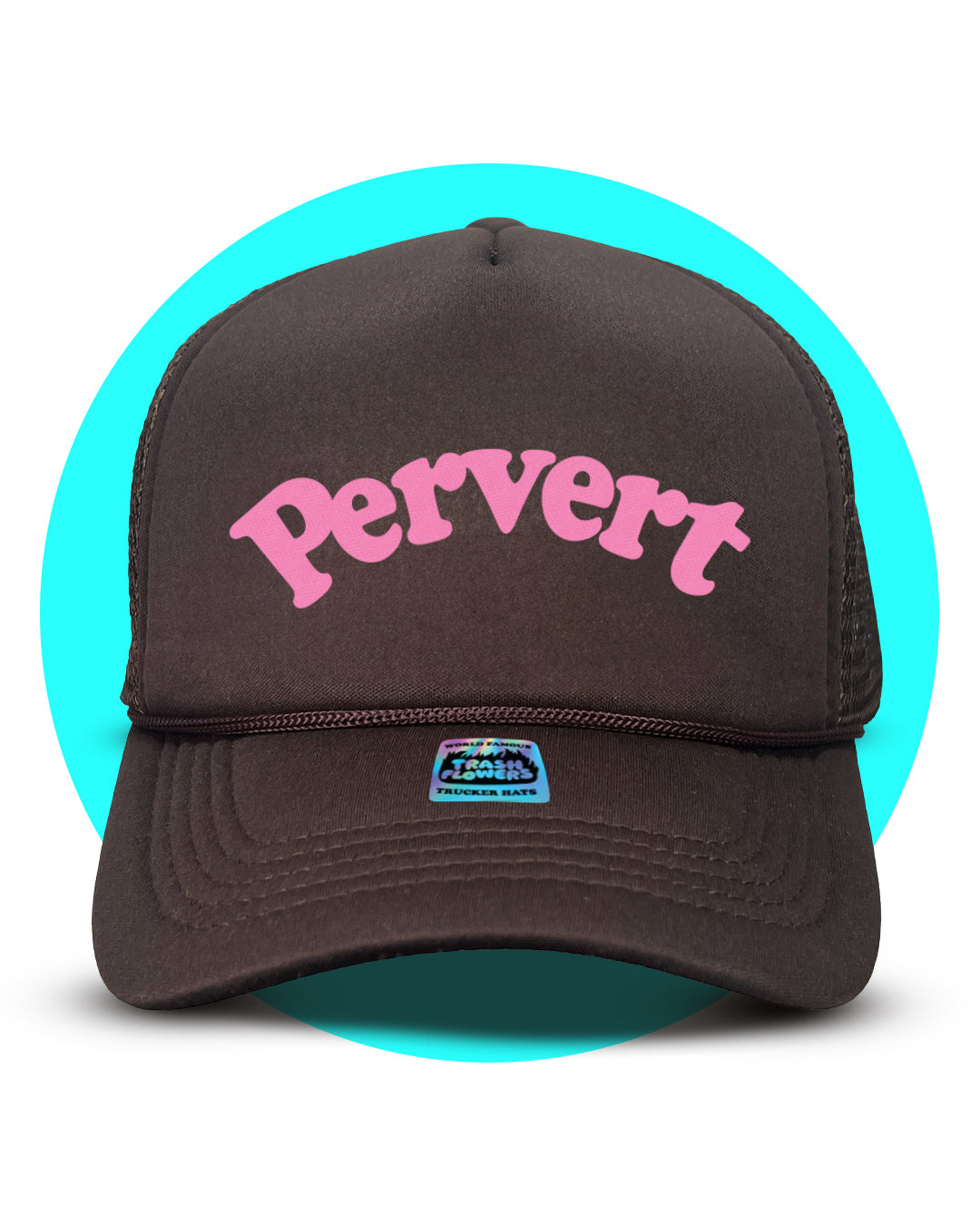 Pervert Trucker Hat