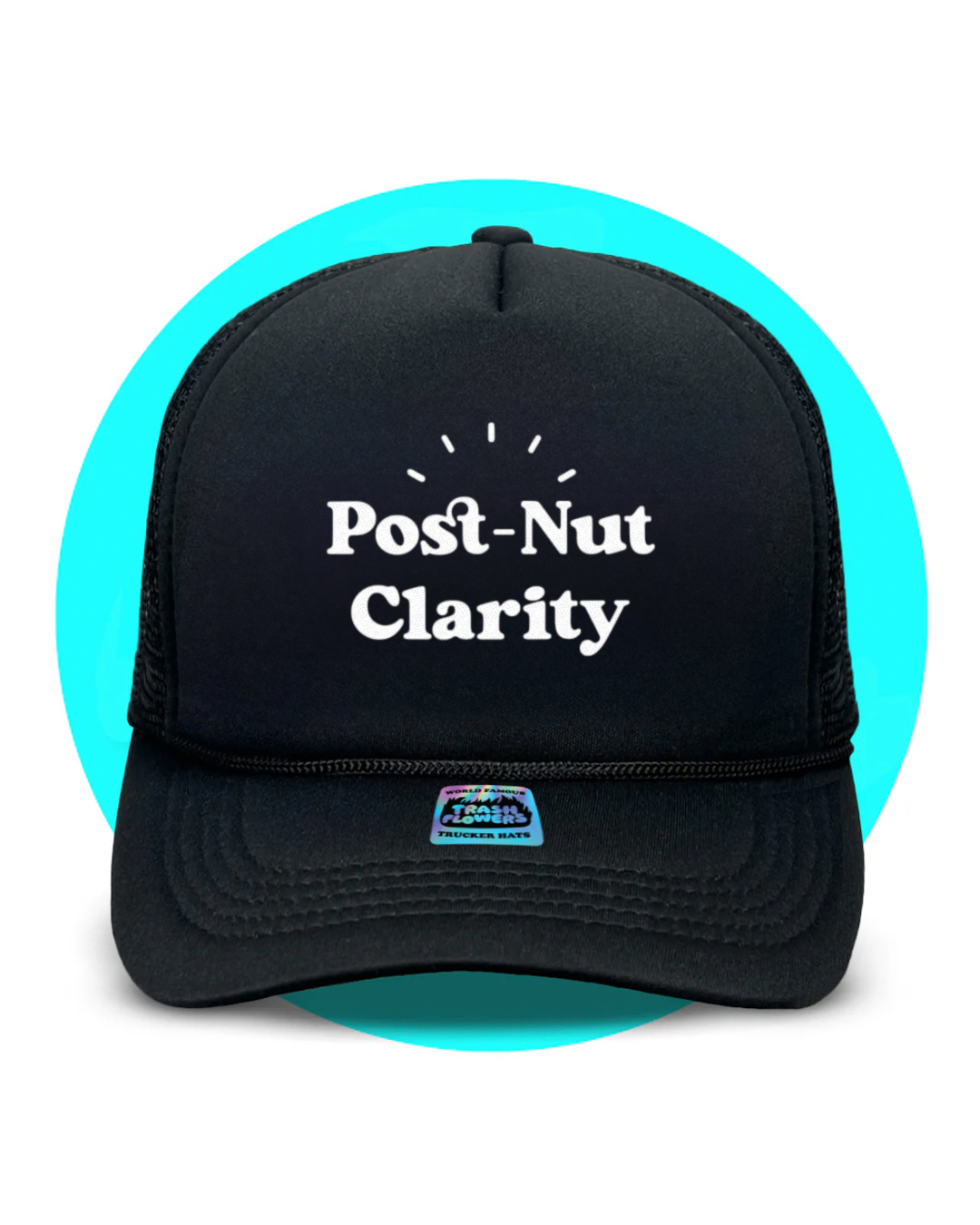 Post-Nut Clarity Trucker Hat