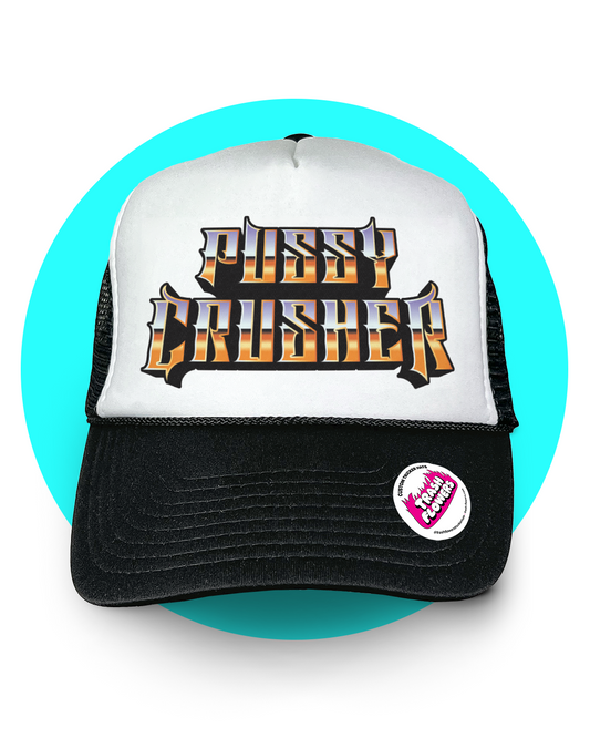 Pussy Crusher Trucker Hat