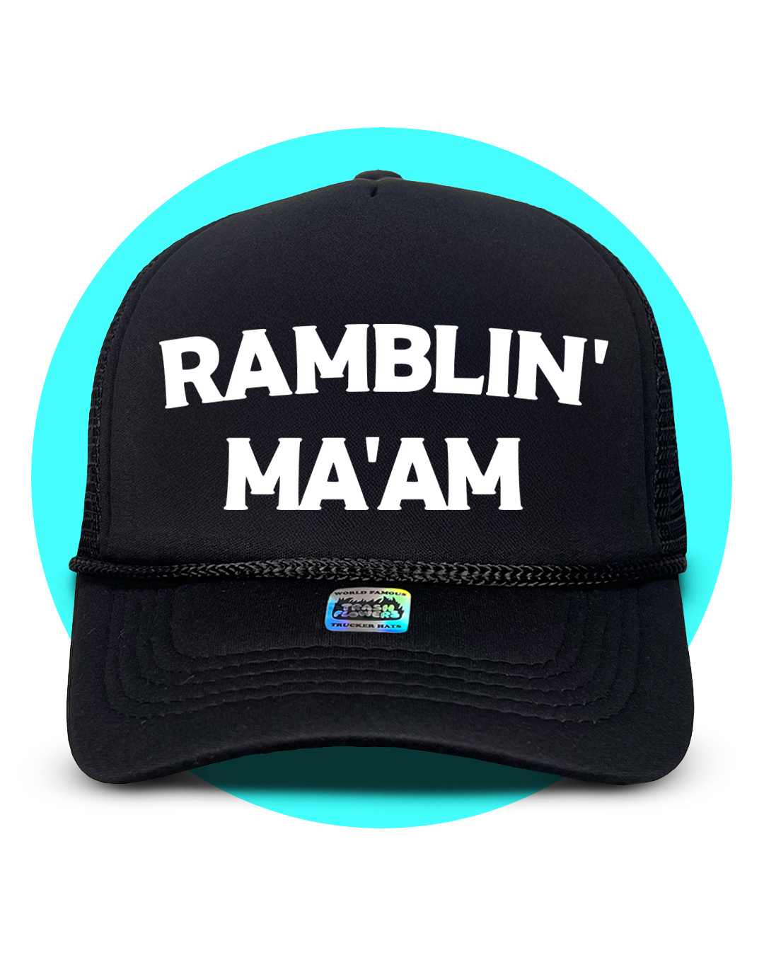 Ramblin' Ma'am Trucker Hat