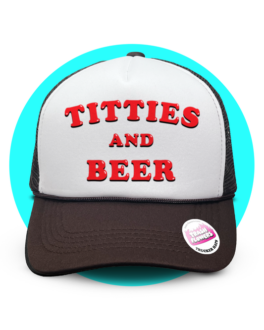 Titties and Beer Trucker Hat