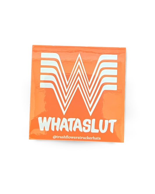 Whataslut Vinyl Sticker