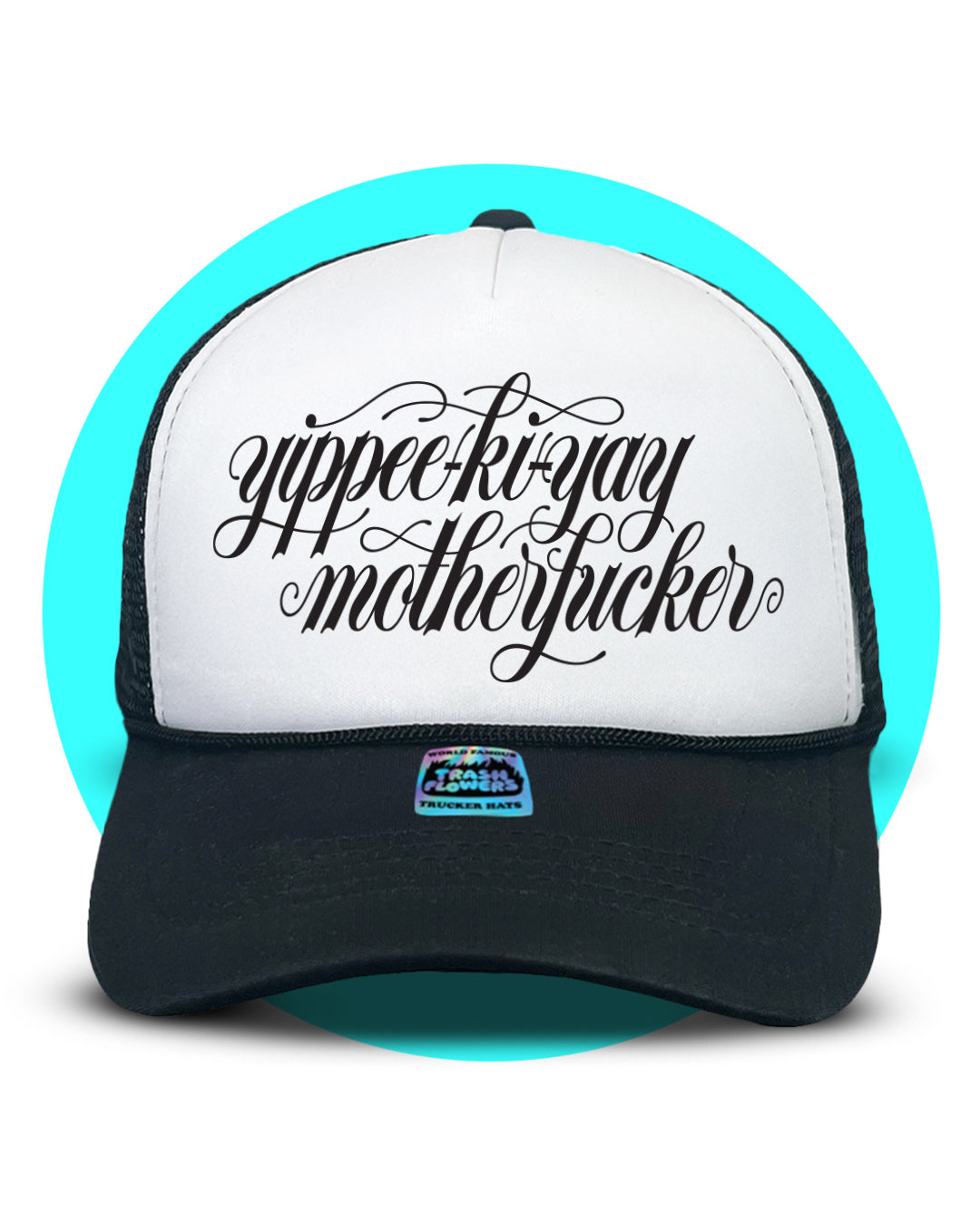 Yippee-Ki-Yay Trucker Hat