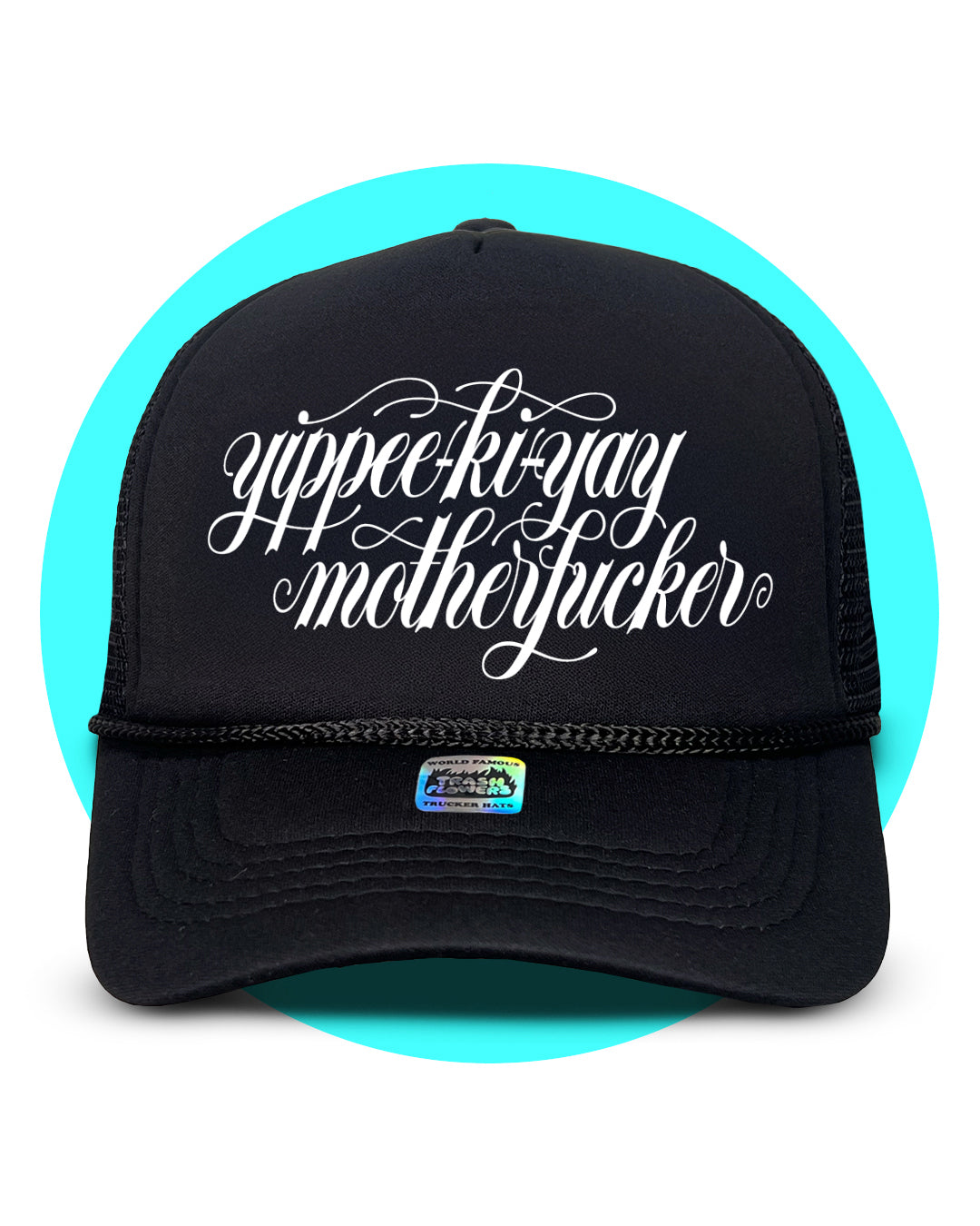 Yippee-Ki-Yay Trucker Hat