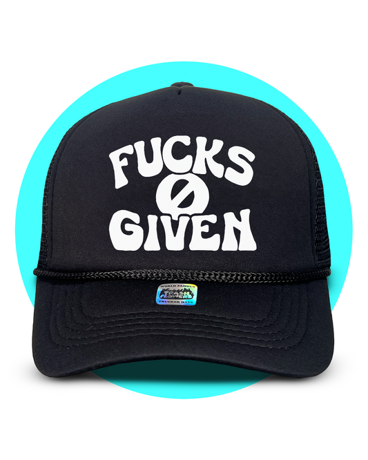 Zero F*cks Given Trucker Hat