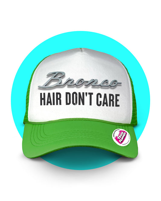 Bronco Hair Don't Care Trucker Hat
