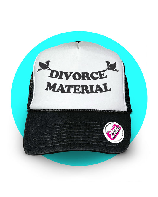 Divorce Material Trucker Hat