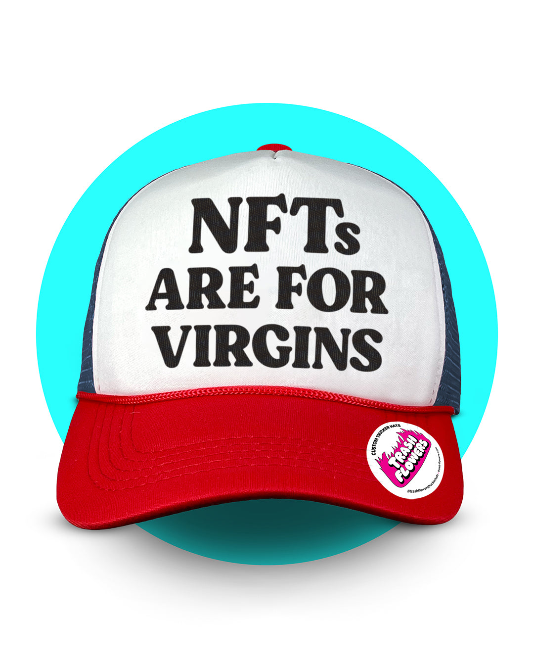 NFTs Are For Virgins Trucker Hat