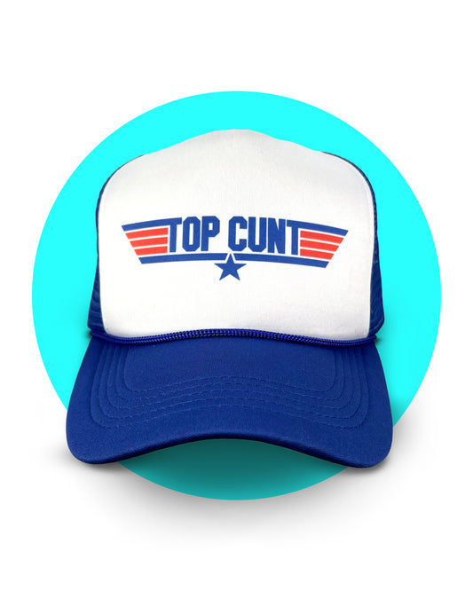 Top Cunt Trucker Hat